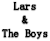 Lars & The Boys